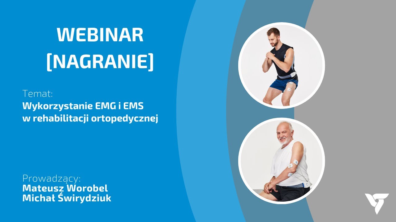 [WEBINAR] Wykorzystanie EMG i EMS w rehabilitacji ortopedycznej