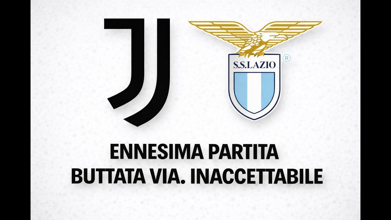 JUVENTUS - LAZIO 2 - 2 : 1 GOL OGNI 16 TIRI, QUESTO NON È PIÙ ACCETTABILE!
