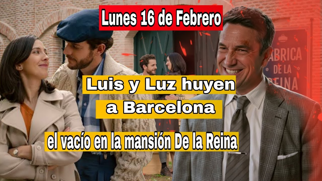 SueñosDeLibertad: Lunes 16 De Febrero , Luis y Luz huyen a Barcelona!