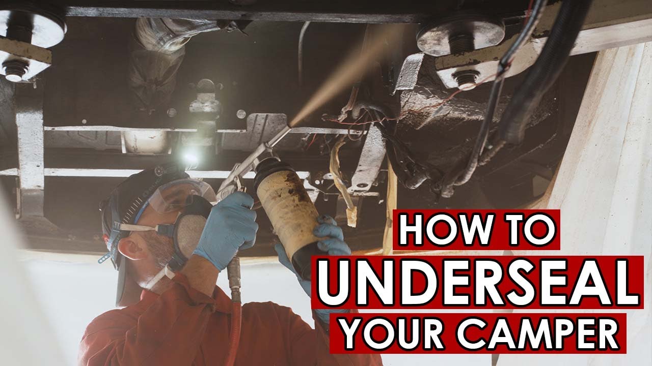 HOW TO UNDERSEAL YOUR CLASSIC CAMPERVAN