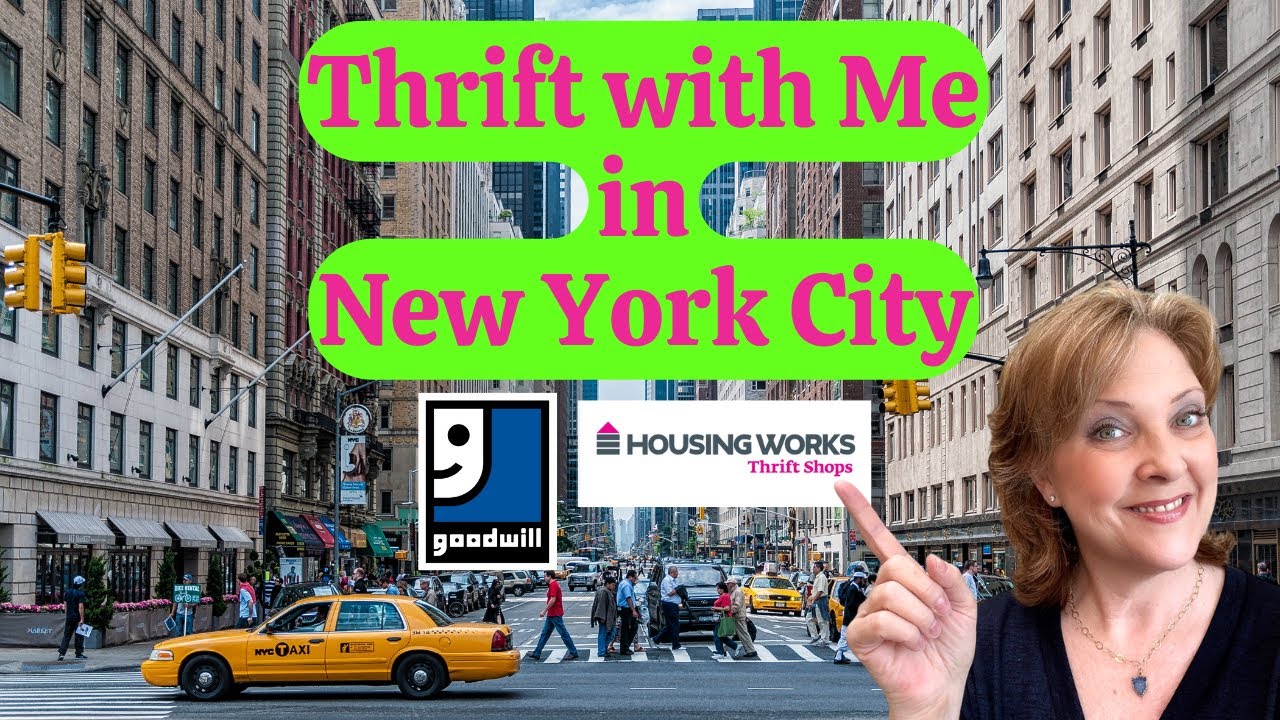 Thrift With Me in New York City at Goodwill and HousingWorks!