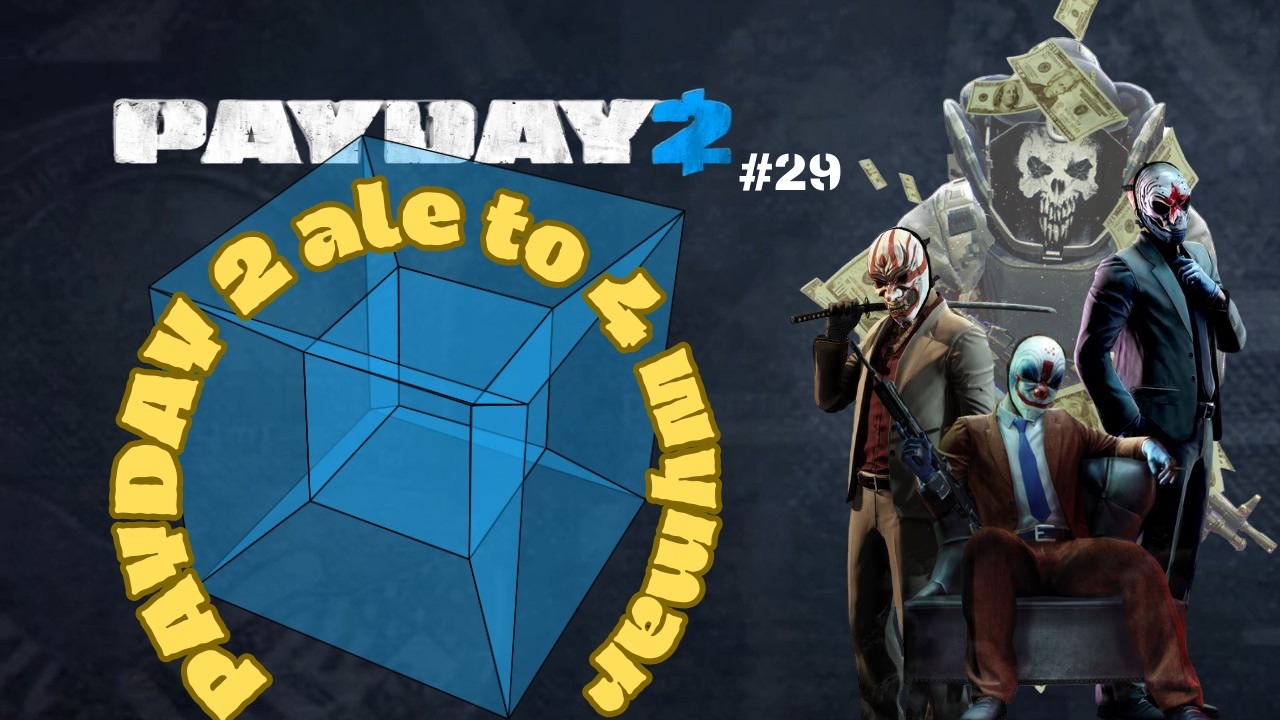 PayDay 2 ale to 4 wymiar WujkoweGranie PayDay2 #29