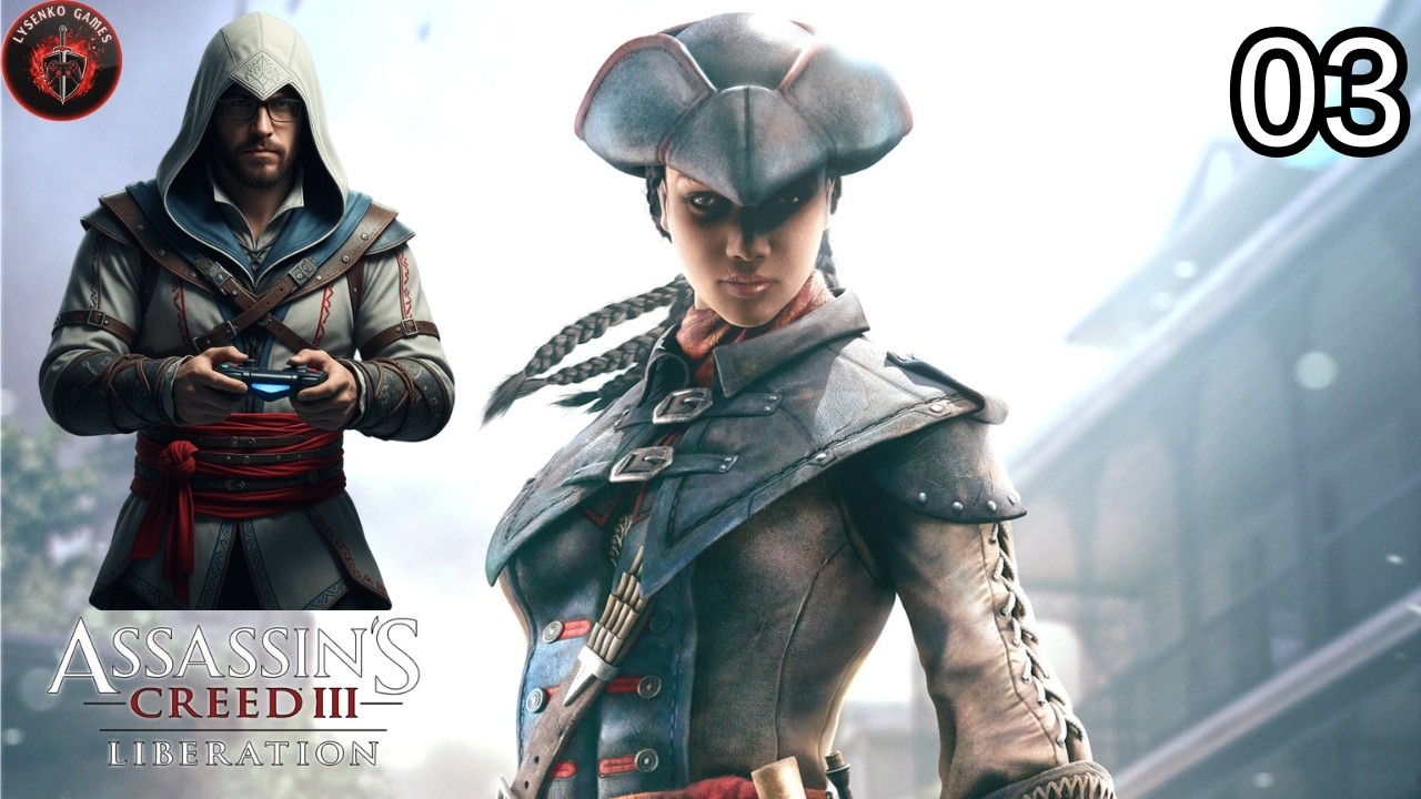 ⚔️ Assassin's Creed Liberation | Ep. 03