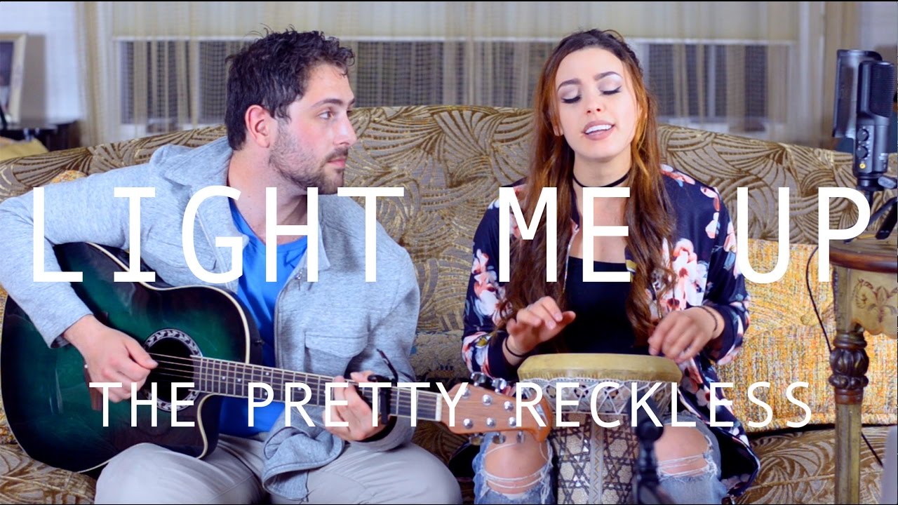 Light Me Up- The Pretty Reckless