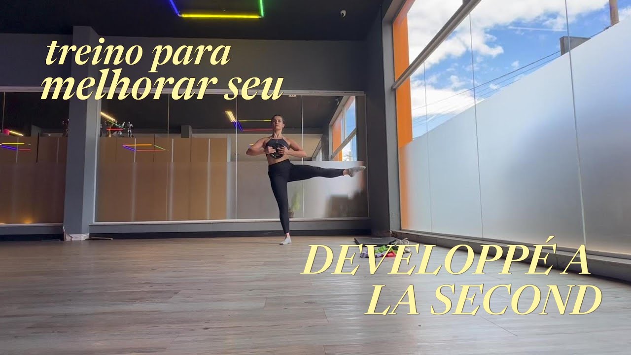 Quer melhorar seu developpé a la second? Faça este treino em casa!