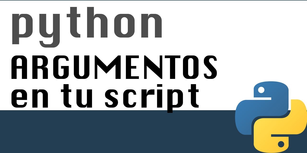 Como pasar argumentos a la ejecucion del script -  Curso Python(16)
