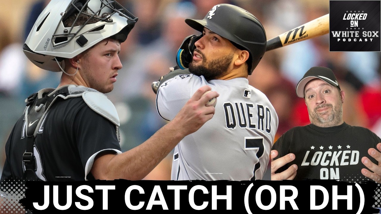 STUBBORN: White Sox RESIST changing Kyle Teel & Edgar Quero's roles, will only catch this season