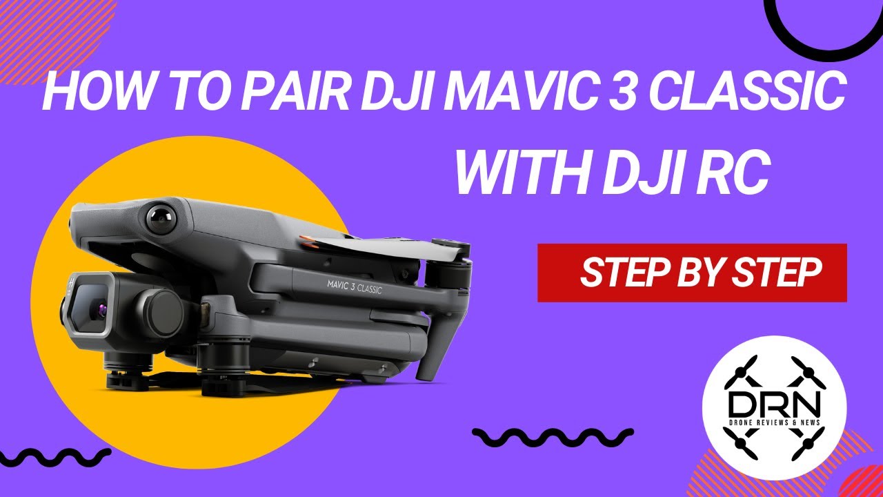 How to Pair Mavic 3 Classic to DJI RC
