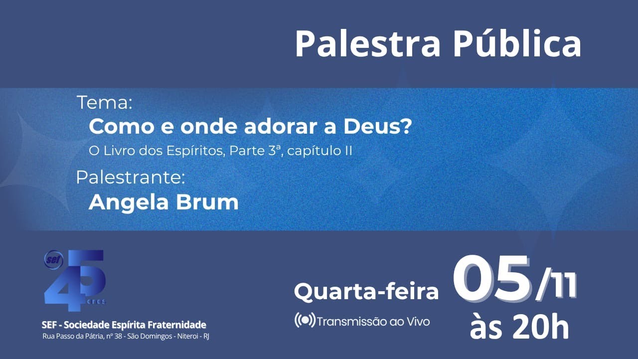 Palestra Pública da SEF | “Como e onde adorar a Deus?” com Angela Brum