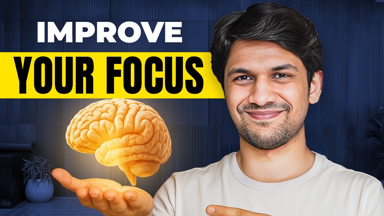 5 Ways to Improve your BRAIN POWER | Better Focus & Concentration |&nbsp;Saurabh&nbsp;Bothra