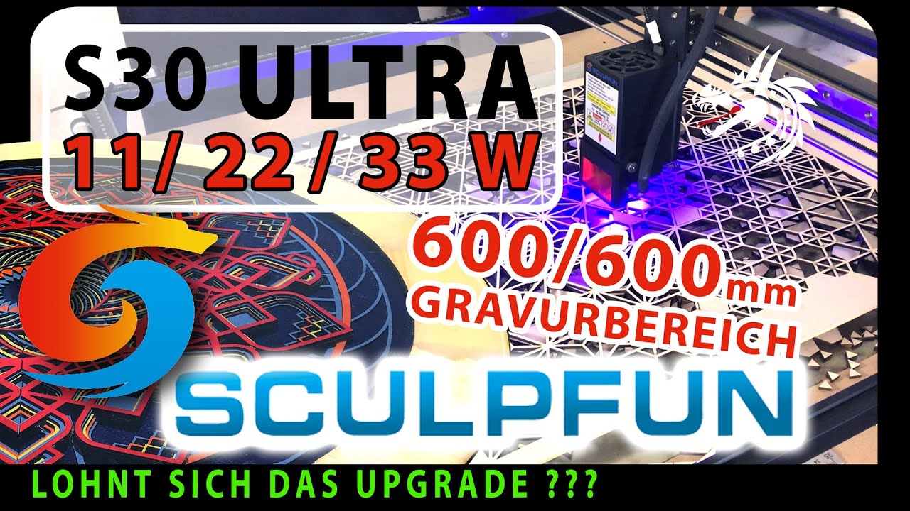 Sculpfun S30 Ultra 33 W Die Kreissäge zum Möbel bauen - Lohnt sich das Upgrade?