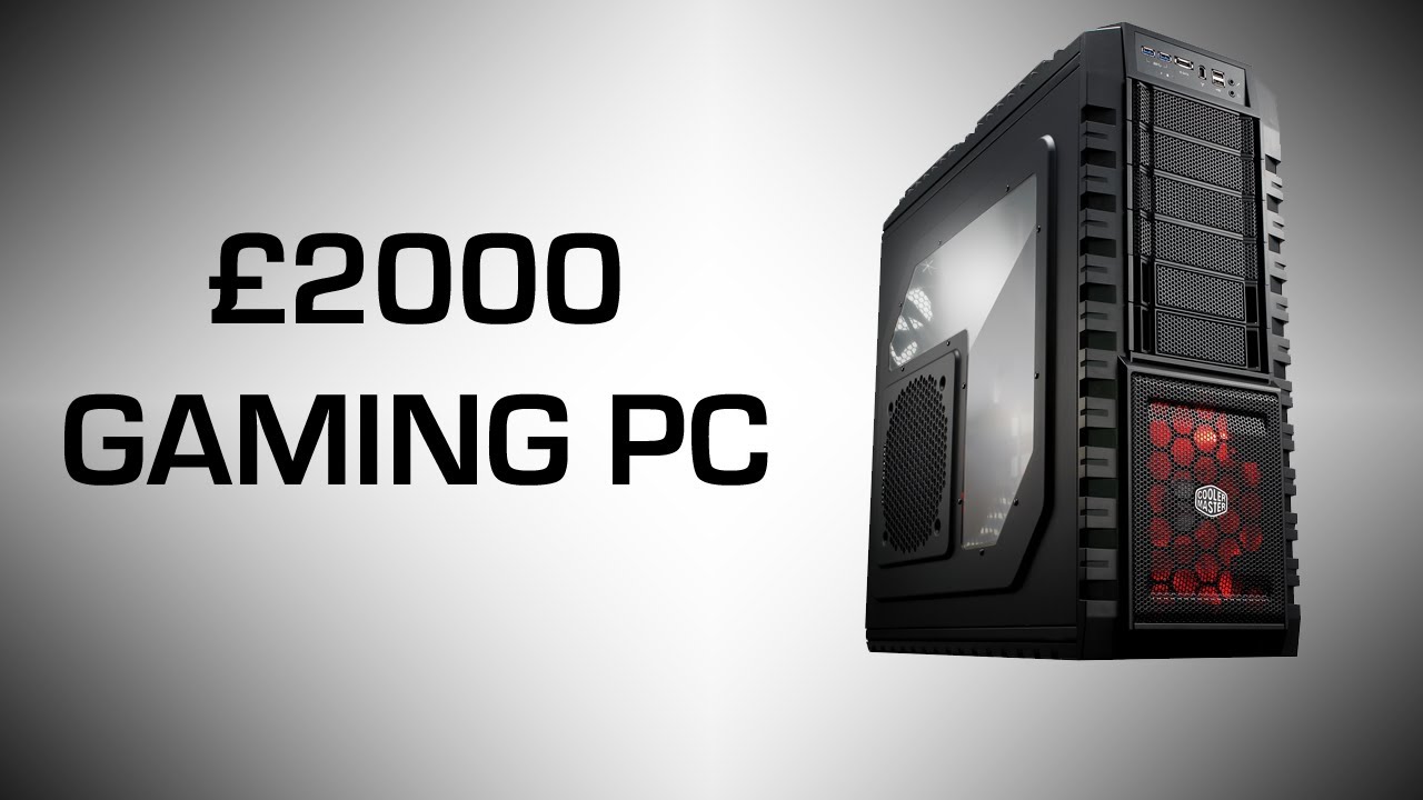 Build A Gaming PC For &pound;2000 | November 2013