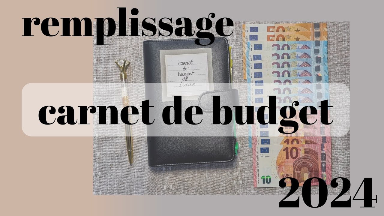 REMPLISSAGE DE MON CARNET DE BUDGET 2024