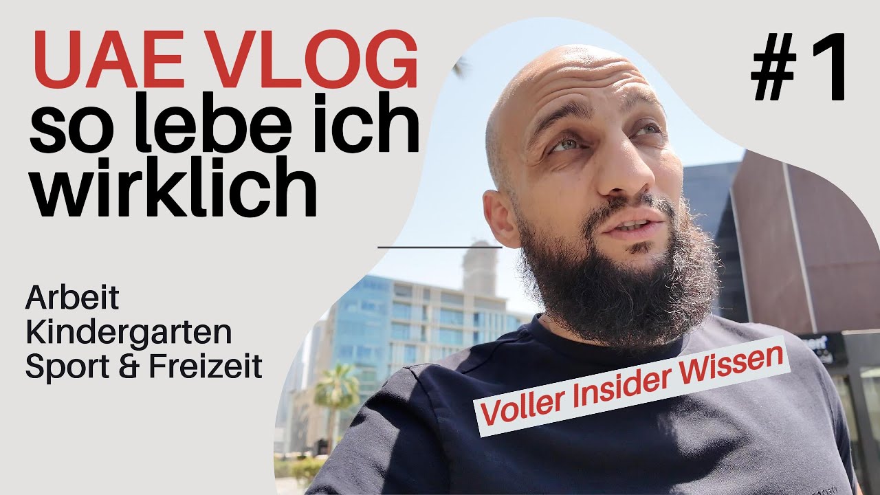 Alltag in den VAE – Arbeit, Familie, Sport & Freizeit