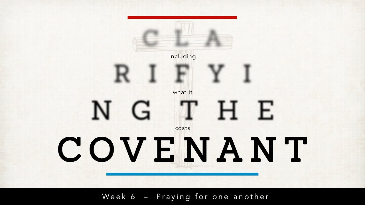 Clarifying the Covenant: 