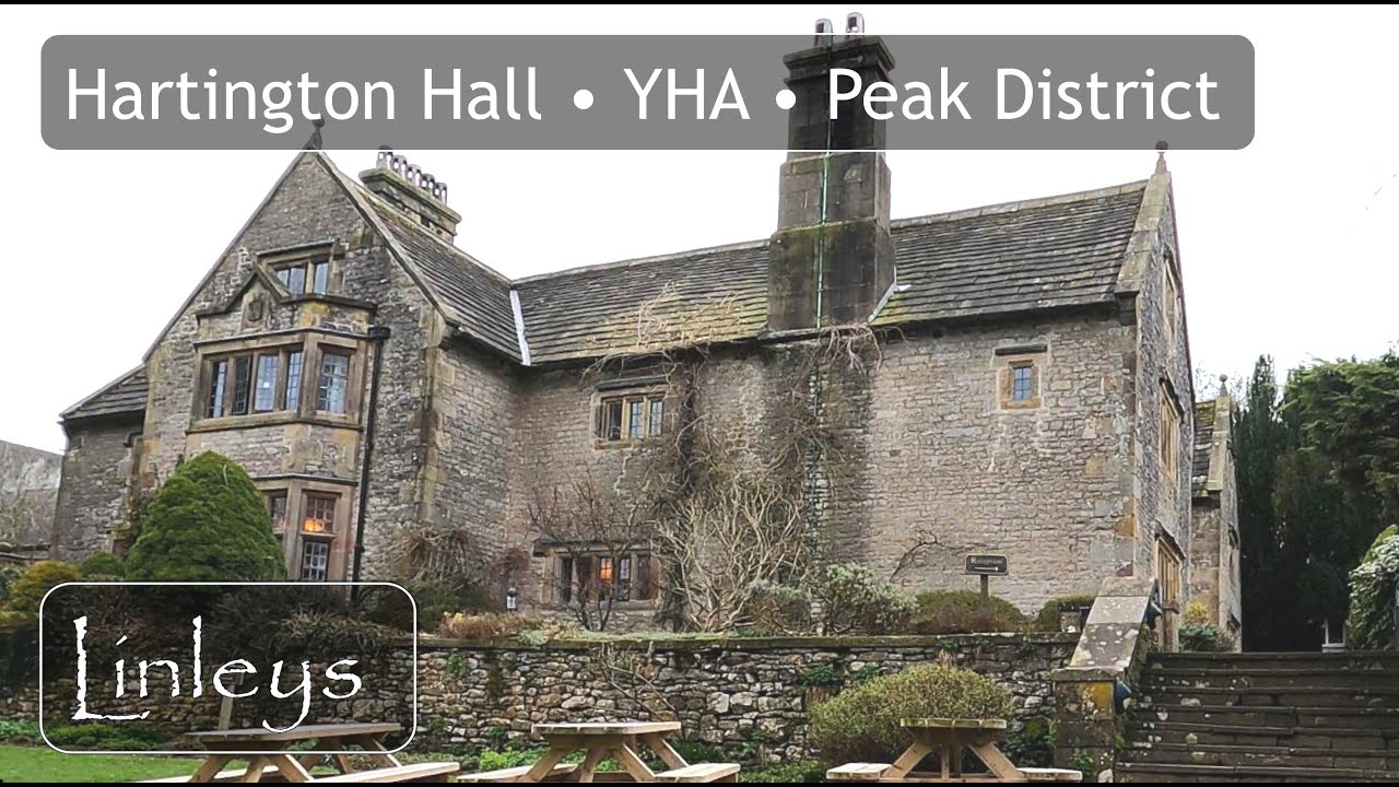 Hartington Hall YHA • Peak District • A review and tour of the Youth Hostel