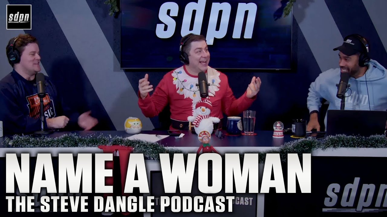 Name a Woman | The Steve Dangle Podcast