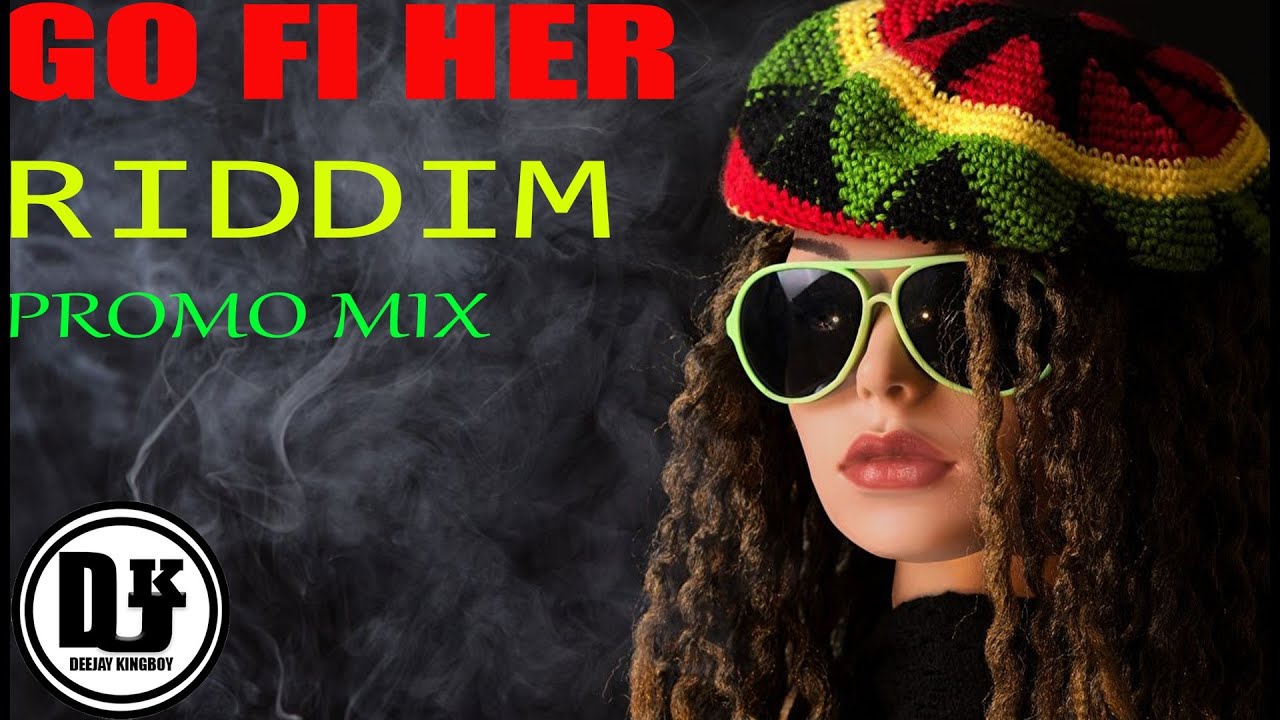 GO FI HER RIDDIM   DJ KINGBOY