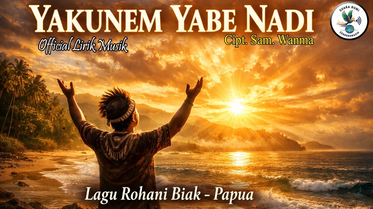Yakunem Yabe Nadi | Cipt. Sam Wanma | Lagu Rohani Daerah Biak - Papua | © SBC Official
