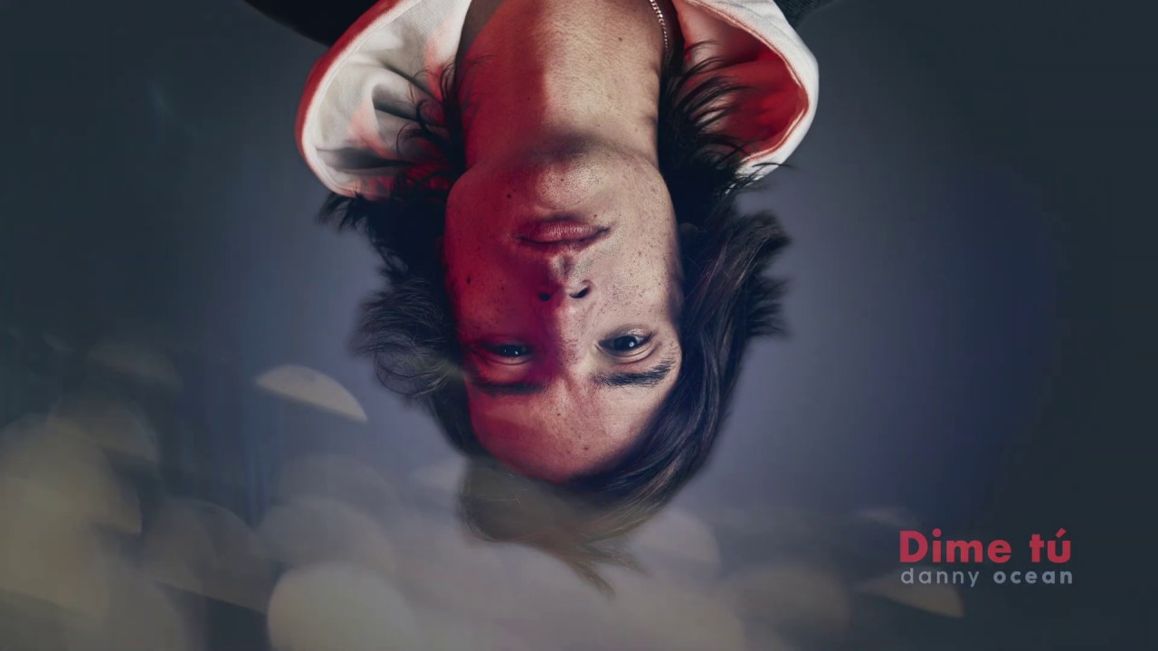 Danny Ocean - Dime t&uacute; (Official Audio)