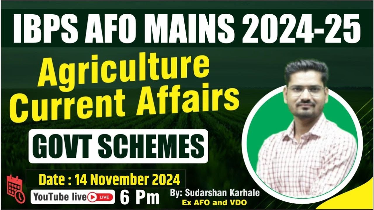 Agriculture Current Affairs || IBPS AFO Mains 2024-25 || By Sudarshan Karhale Sir