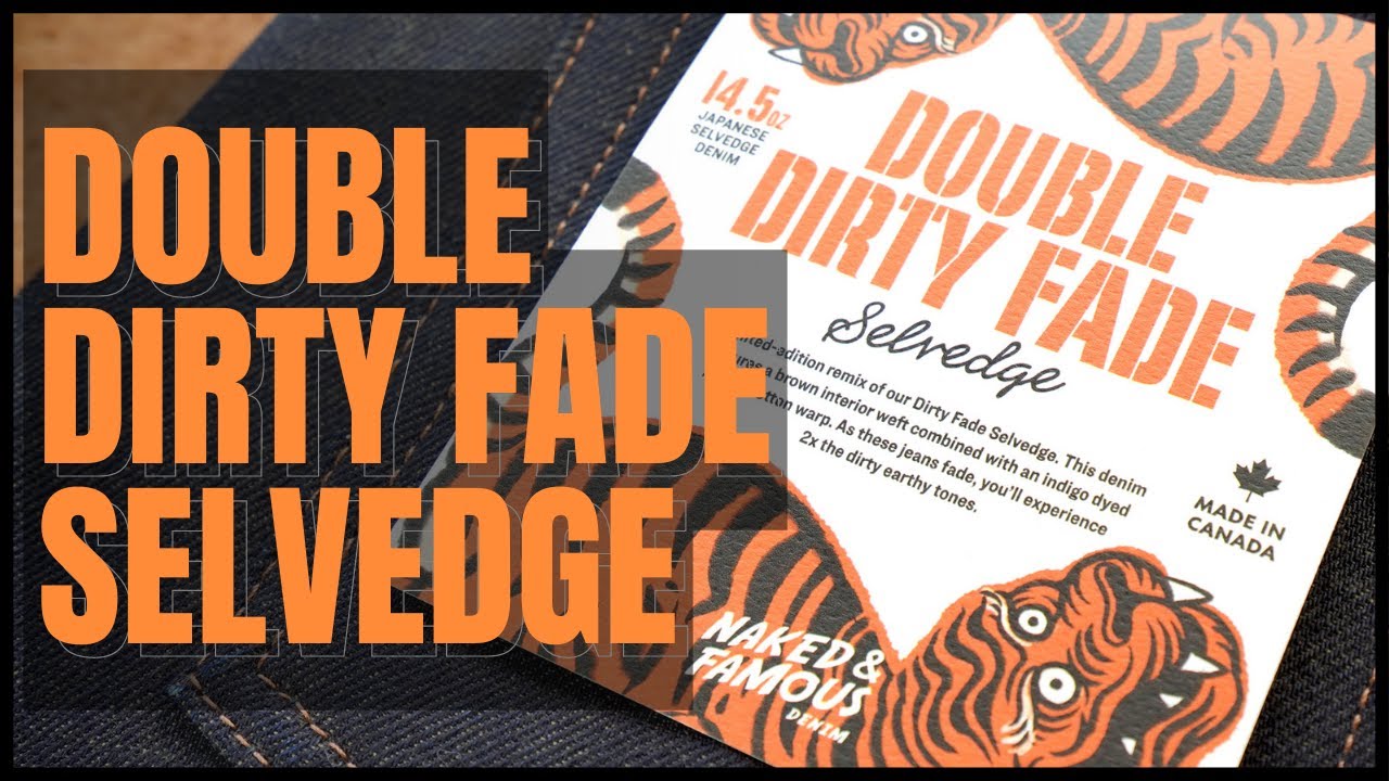 Introducing The Double Dirty Fade Selvedge: A 