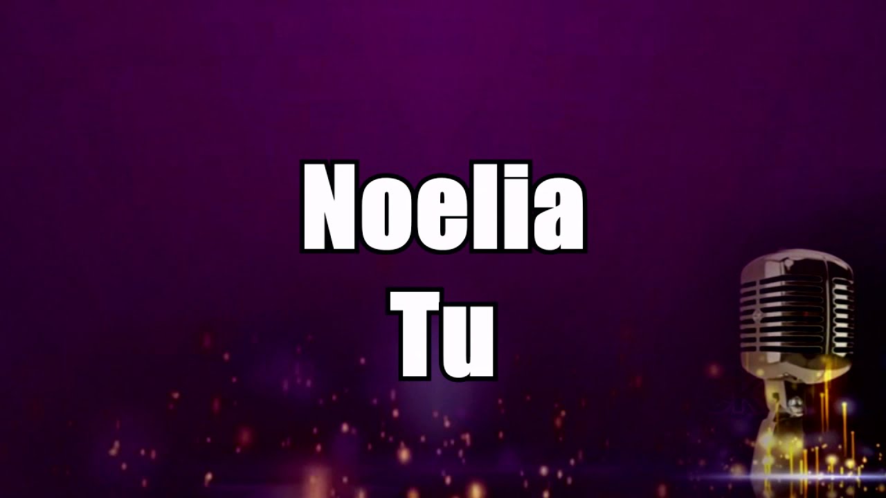 Noelia - Tú KARAOKE (Pista Instrumental Original) HD 1080p Mejor Calidad en Audio y Video