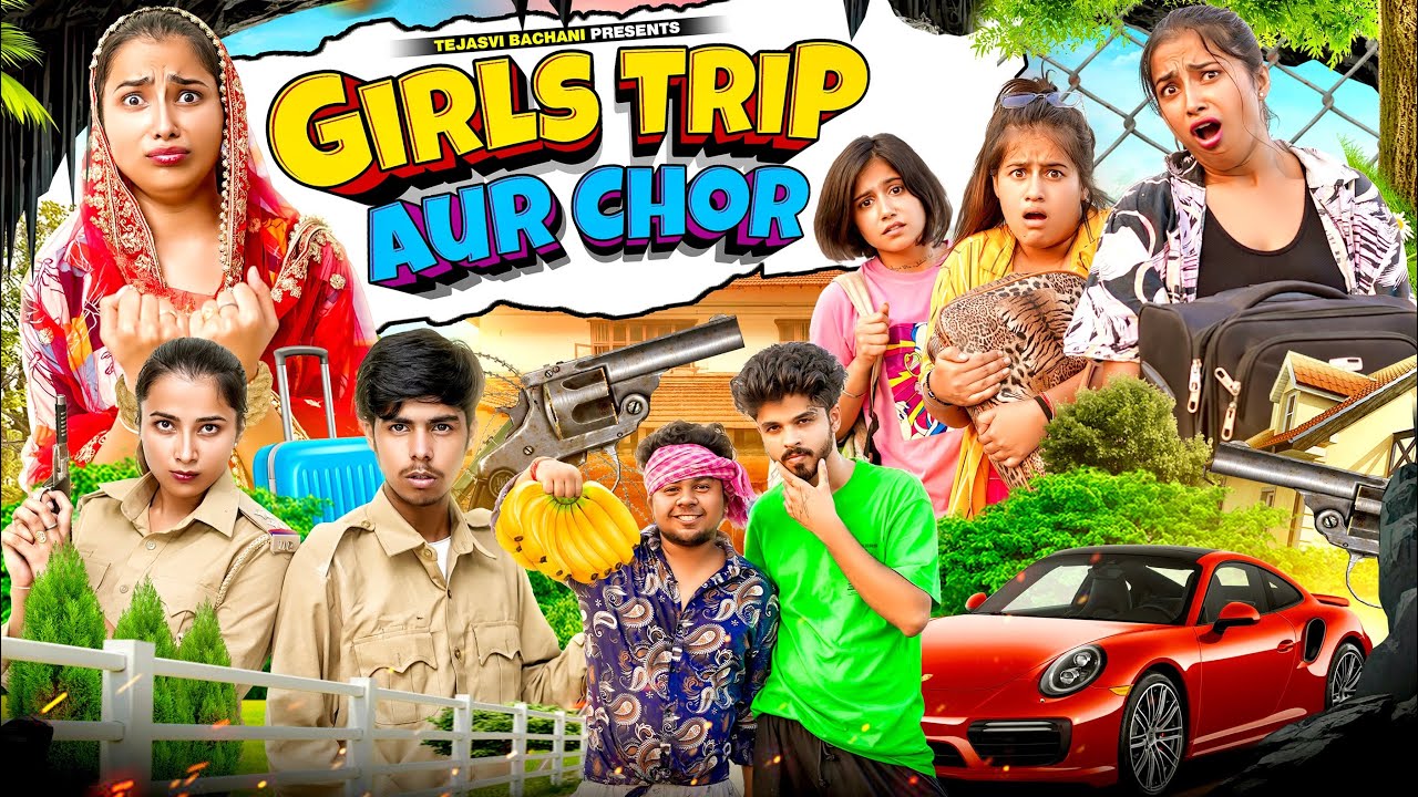 Girls Trip Aur Chor || Shaitan Rahul || TEJASVI BACHANI