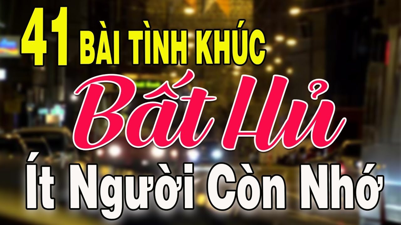 41 TÌNH KHÚC NHẠC XƯA BẤT HỦ Hải Ngoại Vượt Thời Gian | Tuyển Chọn Những Bản Tình Ca Xưa Hay Nhất