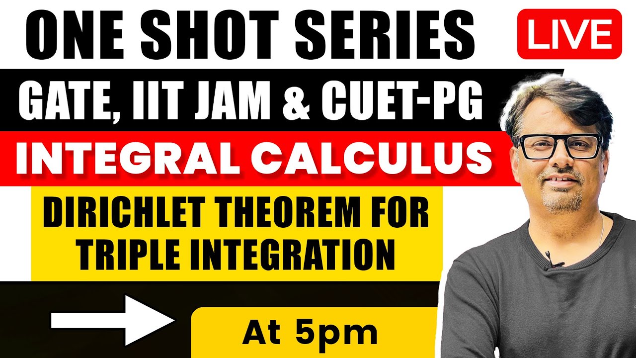 Integral Calculus | Dirichlet Theorem for Triple Integration| One Shot for GATE, IIT JAM & CUET - PG