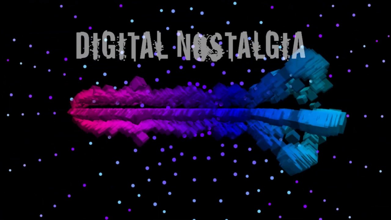 778 - Digital Nostalgia