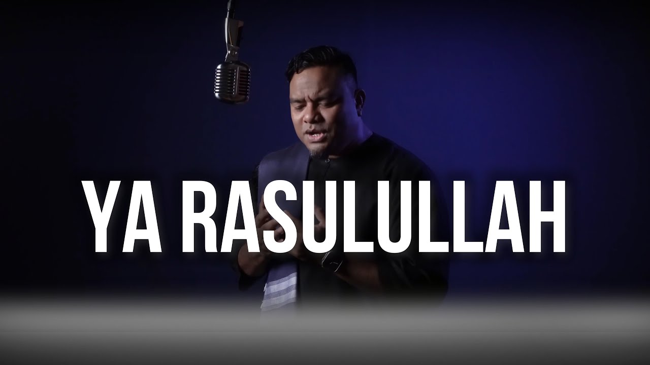 Ya Rasulallah - Bazli UNIC