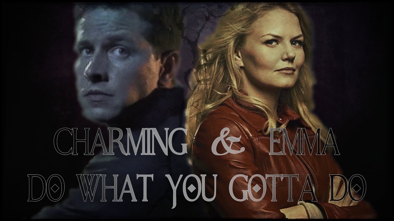 Emma & David (Charming) (OUAT) - Do What You Gotta Do