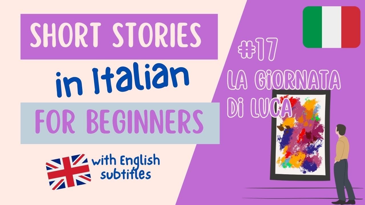 Italian listening and pronunciation exercise | Simple Story for Beginners #17 La giornata di Luca B1