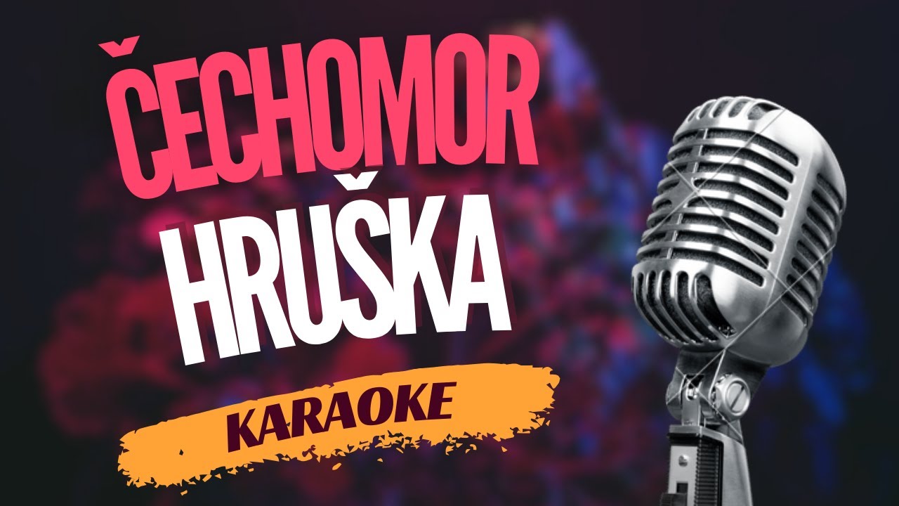 Karaoke – Čechomor – „Hruška“ | Zpívejte s námi!