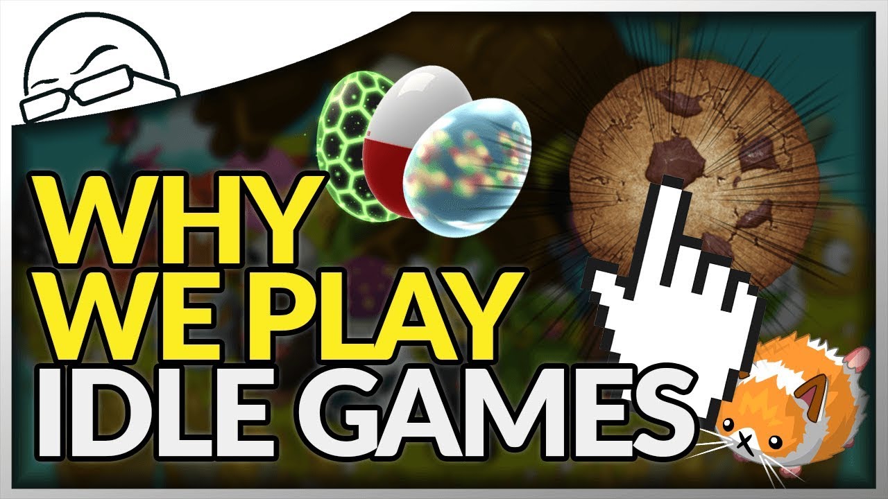 Why do people play Idle games and clicker games?