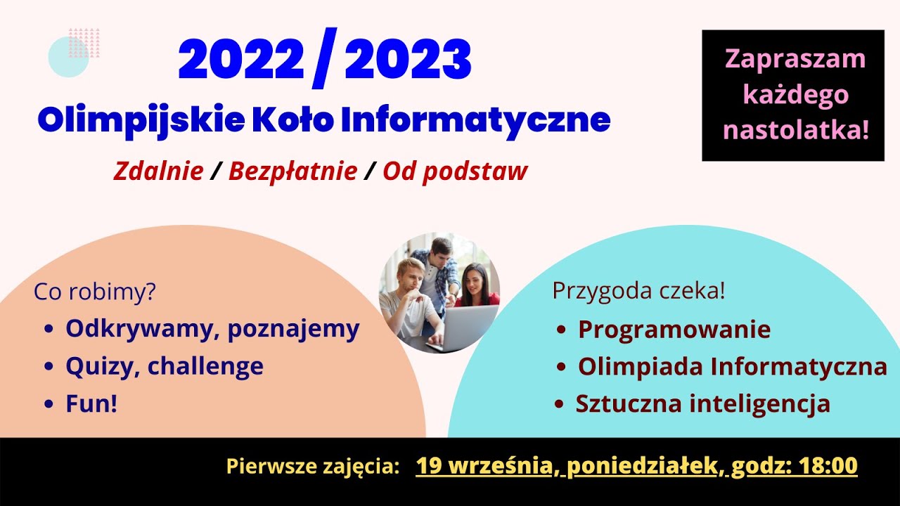 Dla każdego nastolatka! - Programowanie, Olimpiada Informatyczna, Sztuczna Inteligencja - BEZPŁATNIE