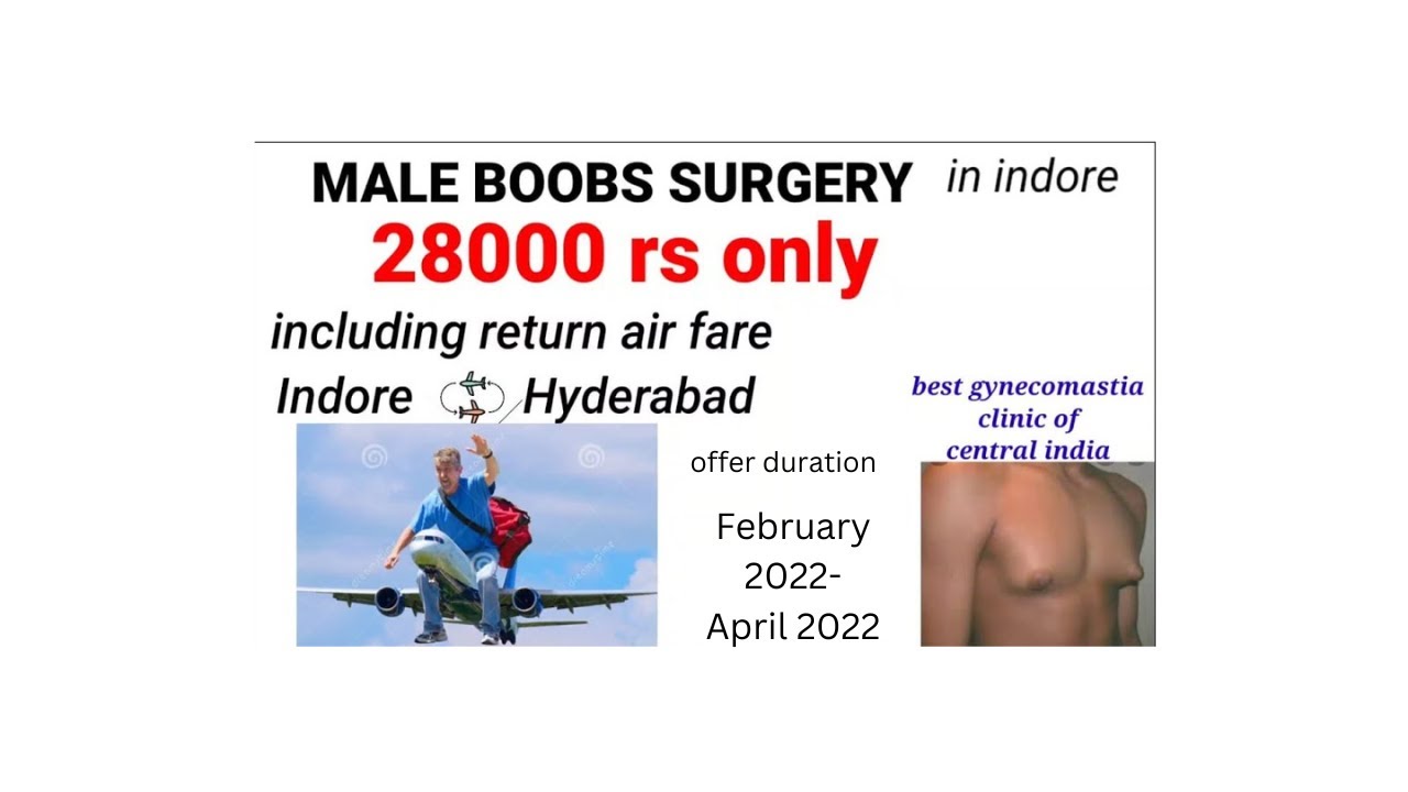 Gynecomastia In Hyderabad - Best Gynecomastia Surgeon! amazing!