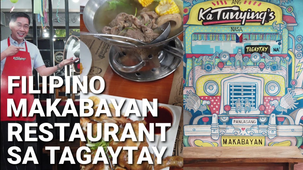 Filipino Makabayan na Restaurant sa Tagaytay | Ka Tunyings | Anthony Taberna @TuneInKayTunying