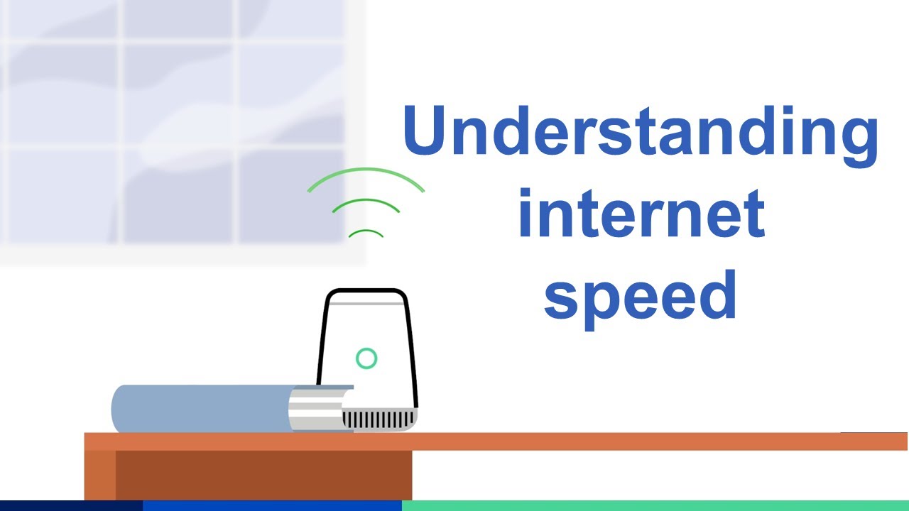 Understanding internet speed