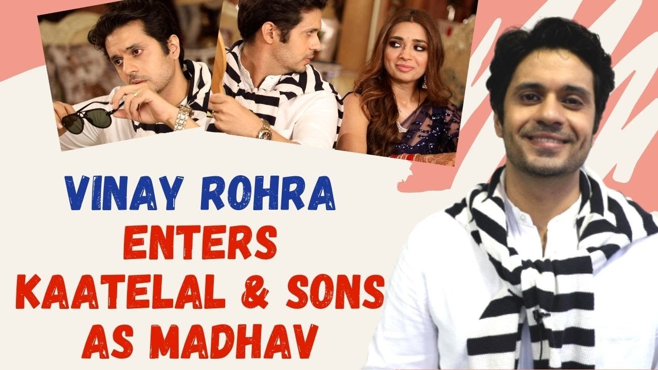 Vinay Rohra joins Kaatelal and Sons: I get to play a 'city boy’ who is from London