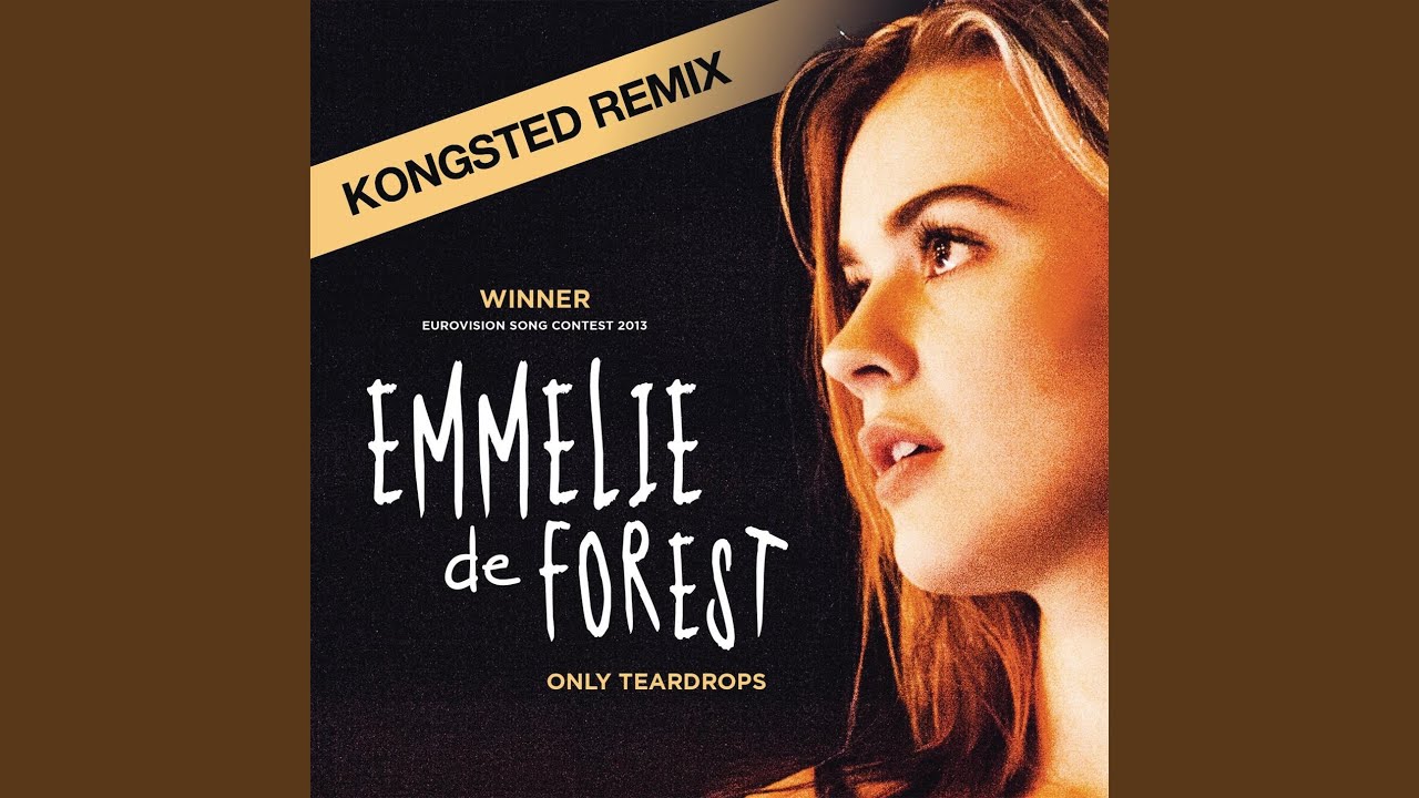 Only Teardrops (Kongsted Remix Radio Edit)