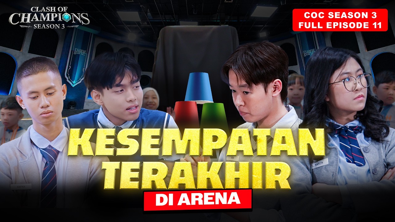 Clash of Champions (COC) SEASON 3 - EPS.11 | KESEMPATAN TERAKHIR DI ARENA
