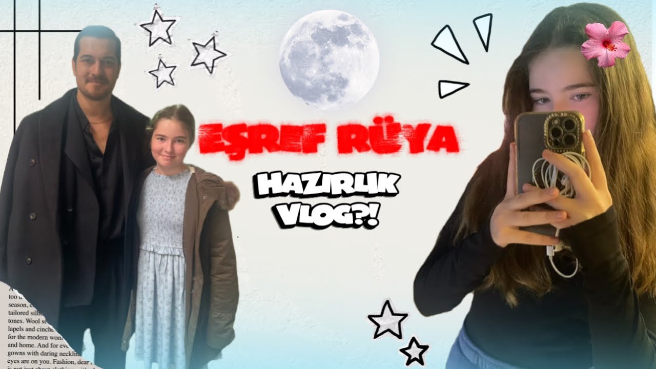 24 SAAT SETTE KALDIM 🎬 🌙 | Hazırlık ve Kamera Arkası Vlog #eşrefrüya