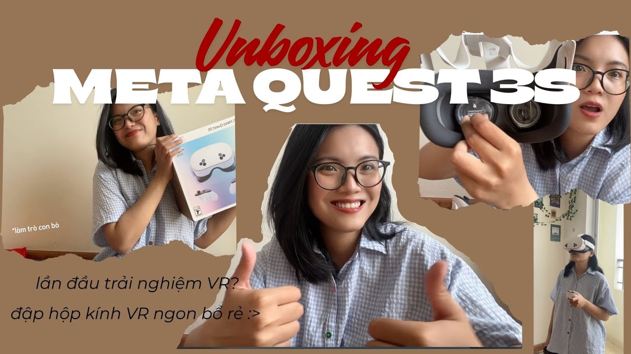 Đập hộp Meta Quest 3S - Lần đầu trải nghiệm VR của mình ?!
