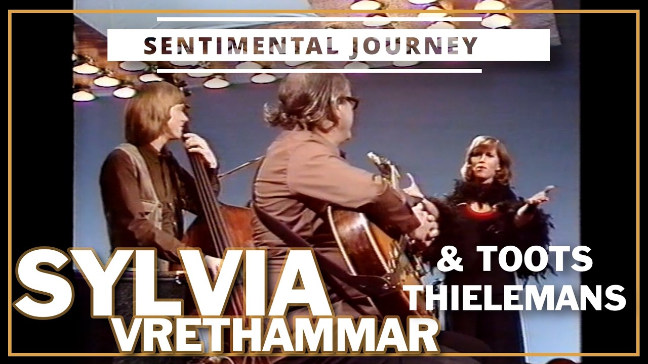 Sylvia Vrethammar | Toots Thielemans | Sentimental Journey