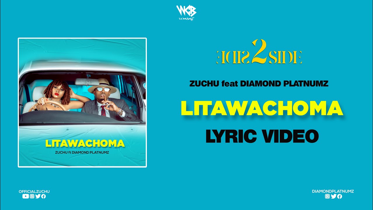 Zuchu Ft Diamond Platnumz - Litawachoma (Lyric Video)