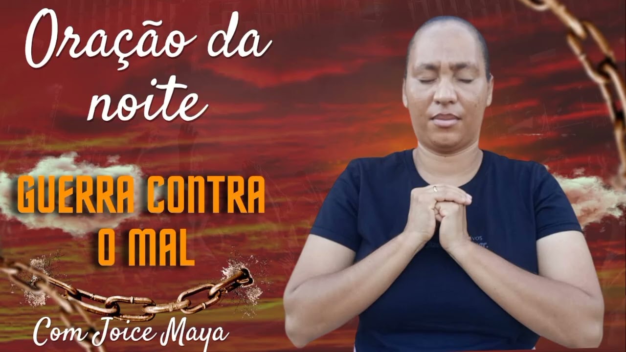 Oração da Noite Guerra contra o mal 06/03/2026