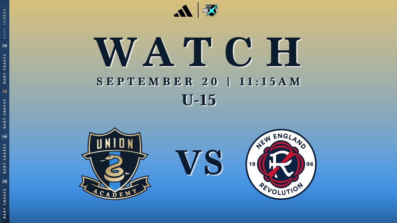 Philadelphia Union Academy U-15 vs. New England Revolution [9.20.25]