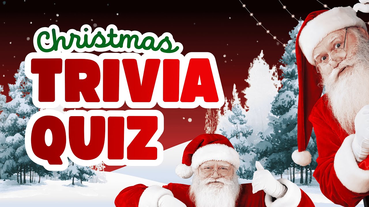 🎄 Merry Christmas Quiz | Can You Answer These Christmas Questions? ] Quiz Trivia